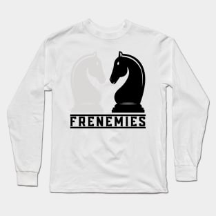 Frenemies Long Sleeve T-Shirt